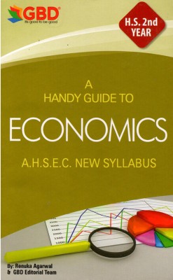 GBD Series | Economics | HS 2nd Year | A Guide To Economics In English Medium | Class 12 (XII) | Prepared Based On New And Latest Syllabus Of AHSEC And Based On New Education Policy 2020 | Best Guide Book For The Best Results(Paperback, GBD Editorial Team)