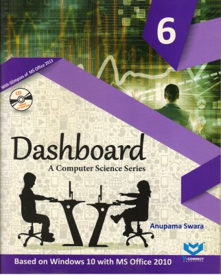 Dashboard For Class - 6 
 (A Computer Science Series)(Paperback, ANUPAMA SWARA)