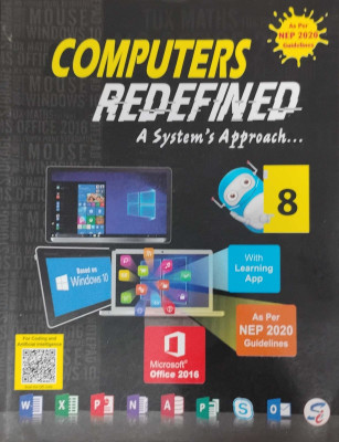 Computers Redefined A System Approach Class 8(Pepper back, Madhurima roy choudhury)