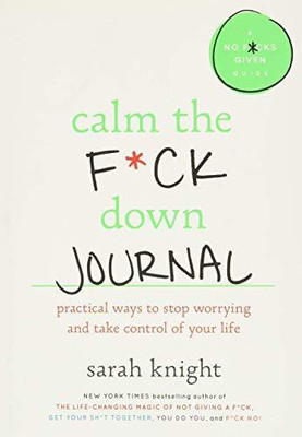 Calm The F*ck Down(Paperback, Sarah knight)