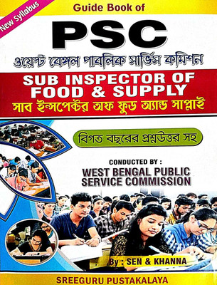 Guide Book Of PSC WBPSC Sub Inspector Of Food & Supply (Bengali Version)(Paperback, Bengali, Sen, Khanna)
