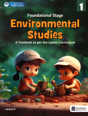 Foundational Stage Environmental Studies(A Textbook As Per The Latest Curriculum) Class - 1(Paperback, LAKSHMI R)