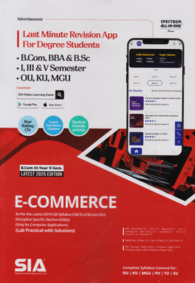 E-Commerce B.Com III-Year V-Sem O.U Only For Computer Applications As Per The Latest (2019-20) Syllabus CBCS (LAB Practical With Solutions) (Discipline Specific Elective-503(A)) Latest 2025 Edition(Paperback, SIA Team Of Experts)