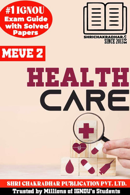 IGNOU MEVE 2 Solved Guess Papers From IGNOU Study Material/Help Book/Guidebook Titled Health Care For Exam Preparations (Latest Syllabus) IGNOU PGDEOH Meve2(Paperback, BHAVYA KUMAR SAHNI) IGNOU MEVE 2 Solved Guess Papers From IGNOU Study Material/Help Book/Guidebook Titled Health Care For Exam Preparations (Latest Syllabus) IGNOU PGDEOH Meve2(Paperback, BHAVYA KUMAR SAHNI)