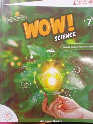 Eupheus Learning UPDATED EDITION WOW! SCIENCE Class 7(Paperback, Archana Sukla)