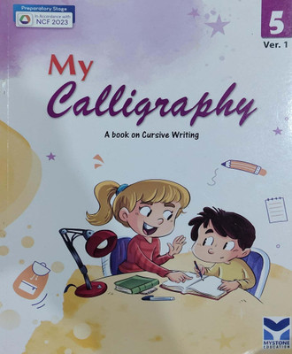 My Calligraphy A Book On Cursive Writing Very.1 Class 5(Pepper back, Dr richa sood)