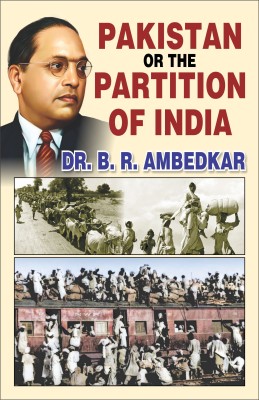 Pakistan Or The Partition Of India(Paperback, Dr.B.R.Ambedkar)