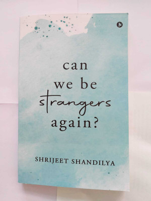 Can We Be Stranger Again(Paperback, Shrijeet Shandilya)