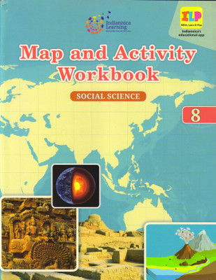 Indiannica Learning's Map And Activity Workbook Social Science Class 8(Paperback, Indiannica Learning)