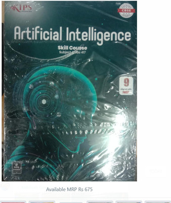 ARTIFICIAL INTELLIGENCE CLASS-IX (Paperback, KIPS)(Paperback, kips experts)