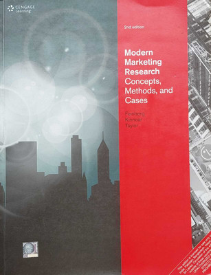 Modern Marketing Research Concepts, Methods, And Cases(Paperback, Feinberg Kinnear Taylor)
