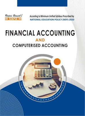 NEP Financial Accounting And Computerised Accounting With GST B.Com 1st Semester 4 Year FYUGP Under CBCS Programme(Paperback, Dr. S.K. Singh, Dr. S.K. Gupta, Dr. Ajit Kumar)