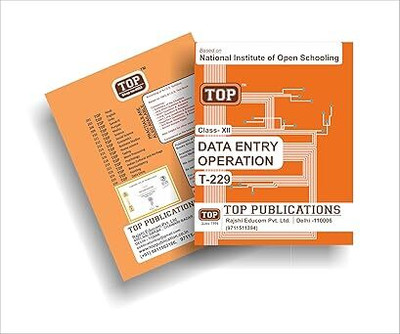 TOP NIOS Class 10 Data Entry Operation 229 English Medium Guide (Including Objective Type MCQs) | Updated With Latest Syllabus And Exam Pattern As Per NIOS Latest Notification Perfect Paperback – 1 January 2024(Paperback, TOP PUBLICATION) TOP NIOS Class 10 Data Entry Operation 229 English Medium Guide (Including Objective Type MCQs) | Updated With Latest Syllabus And Exam Pattern As Per NIOS Latest Notification Perfect Paperback – 1 January 2024(Paperback, TOP PUBLICATION)