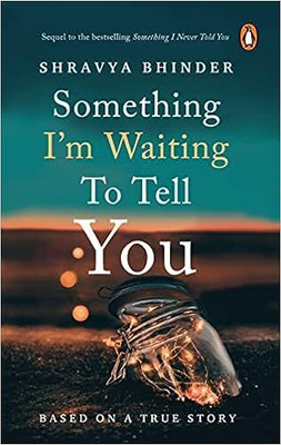 Shravya Bhinder Something I'm Waiting To Tell You(Paperback, Shravya Bhinder)