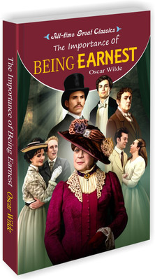 The Importance Of Being Earnest | All Time Great Classics Novels(Paperback, Sawan)