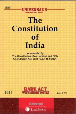 Universal’s Bare Act (C- 31 )The Constitution Of India Edition 2023(Paperback, LEXIS NEXIS)