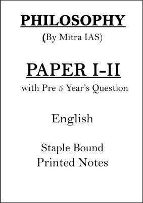 Mitra IAS Philosophy Printed Notes Of Paper I-II With Previous 5 Years Question In English(Paperback, Mitra IAS)