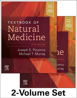 Textbook Of Natural Medicine - 2-Volume Set 5th Edition(Hardcover, Joseph E. Pizzorno ND, Michael T. Murray ND)
