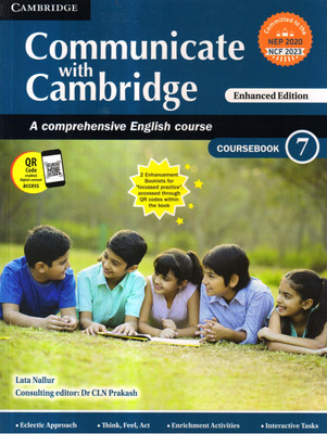 COMMUNICATE WITH CAMBRIDGE COURSEBOOK - 7 Enhanced Edition(Paperback, Lata Nallur, Dr. CLN Prakash)