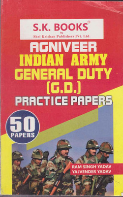 Agniveer Indian Army General Duty [g.d.] Practice Papers (50 Papers)(Paperback, RAM SINGH YADAV, YAJVENDER YADAV)