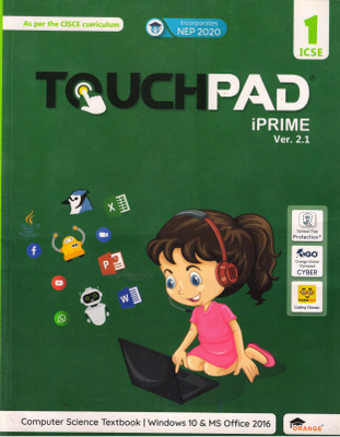 Touchpad IPRIME Ver. 2.1 For ICSE Class - 1 (Computer Science Textbook | Windows 10 And Ms Office 2016)(Paperback, Team Orange)