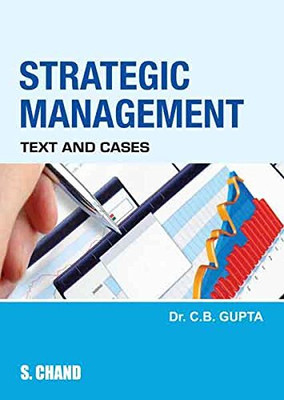 Strategic Management: Text And Cases(Paperback, DR. C.B. GUPTA)