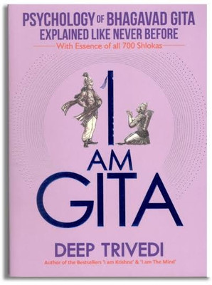 I Am Gita(Paperback, DEEP TRIVEDI)