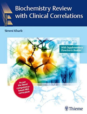 Biochemistry Review With Clinical Correlations 1st Edition 2019(Paperback, Kharb)