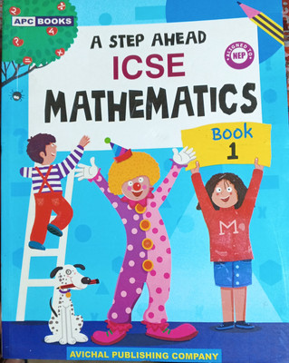 A Step Ahead Icse Mathematics Book 1(Pepper back, Avichal publishing company)