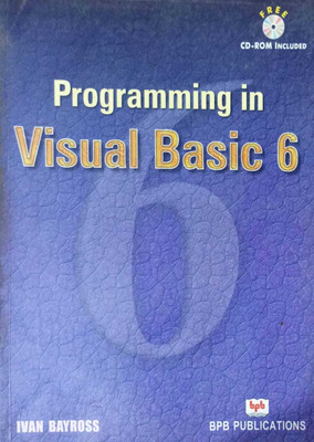 Programming In Visual Basic 6(Paperback, Ivan Bayross)