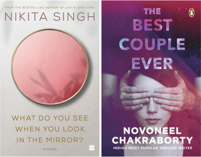 The Best Couple Ever + What Do You See When You Look In The Mirror - Combo Of 2 Books(Paperback, Nikita Singh and Novoneel Chakraborty)