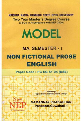 Model: Non-Fictional Prose English [english]: M.a. First Semester [1st Sem]: Model Questions And Answers On Non-Fictional Prose English [english] Under Krishna Kanta Handique State Open University [kkhsou]: Prepared As Per Cbcs, And National Education Policy: Paper Code Pg-Eg-S1-04[dse](Paperback, O