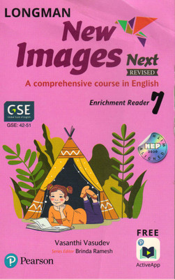 LONGMAN, NEW IMAGES NEXT Enrichment Reader - 7 (A COMPREHENSIVE COURSE IN ENGLISH)(Paperback, VASANTHI VASUDEV)