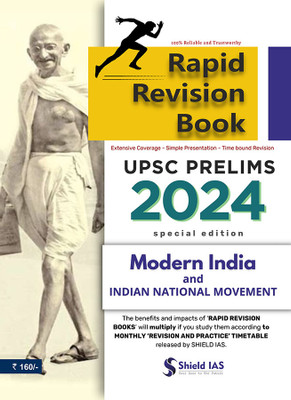 RAPID REVISION BOOK (MODERN INDIA-
INDIAN NATIONAL MOVEMENT) UPSC Prelims 2024(Paperback, Shield IAS)