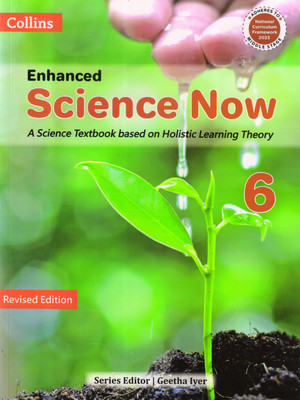 Collins, Enhanced Science Now - 6 (A Science Textbook Based On Holistic Learning Theory)(Paperback, Geetha Iyer)
