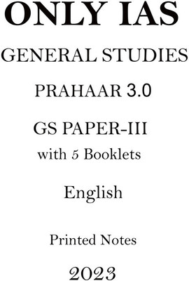 GS Paper 3 Printed Notes Of Prahaar 3.0 By Only IAS In English For UPSC Mains(Paperback, Only IAS)
