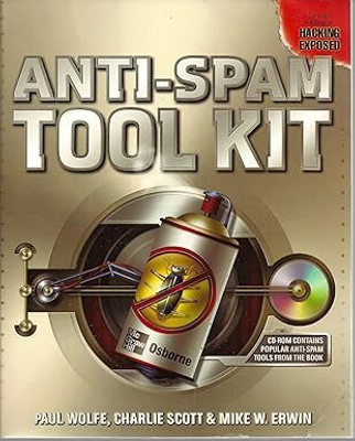 Anti-Spam Tool Kit(Paperback, Paul Wolfe, Charlie Scott)
