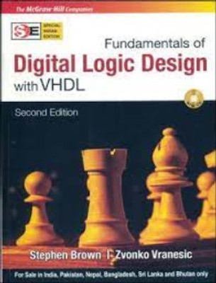 Fundamentals Of Digital Logic Design With VHDL(Paperback, stephen)
