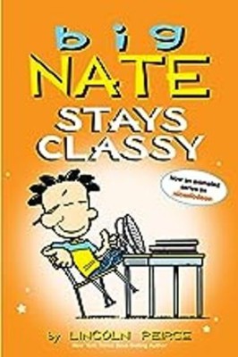 Big Nate Stays Classy(Paperback, Lincoln Peirce)