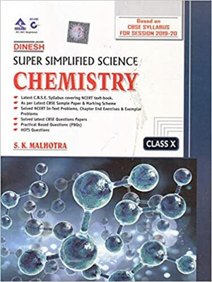 Dinesh Super Simplified Science Chemistry Class - 10(Paperback, S. K. MALHOTRA)