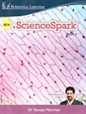 Science Spark Book 4(paperpack, dr sanaya nariman)