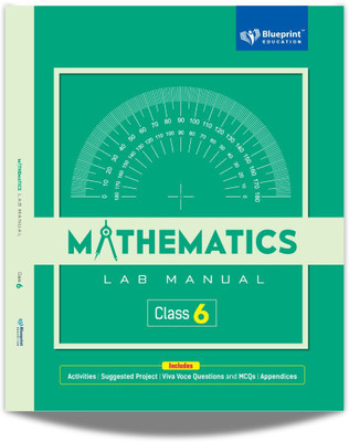 Mathematics Lab Manual For Class 6(Hardcover, Blueprint Editorial Board)