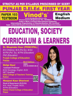 Vinod PUNJAB D.El.Ed / E.T.T 103 (E) Book - Education, Society, Curriculum And Learners English Medium (Normal Size Edition) 1st Year Book - Vinod Publications(Paperback, Dr. Bhupinder Kaur, Shilpi Deol, Manjeet Kaur Dhariwal)