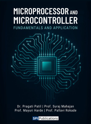 Microprocessor And 
Microcontroller 
Fundamentals And 
Application(Paperback, Dr.Pragati Patil, Prof. Suraj Mahajan, Prof.Mayuri Harde, Prof. Pallavi Rokade)