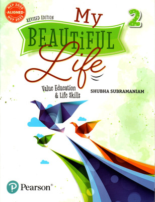 My Beautiful Life Value Education & Life Skills Class - 2(Paperback, SHUBHA SUBRAMANIAM)