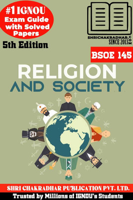 IGNOU BSOE 145 Help Book Religion And Society 5th Edition (IGNOU Study Notes/Guidebook Chapter-Wise) For Exam Studies With Solved Previous Year Question Papers IGNOU BAG Sociology Bsoe145(Paperback, BHAVYA KUMAR SAHNI)