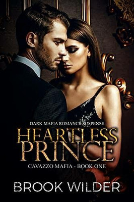 Heartless Prince (Dark Mafia Romance Suspense)(Paperback, Broke Wilder)