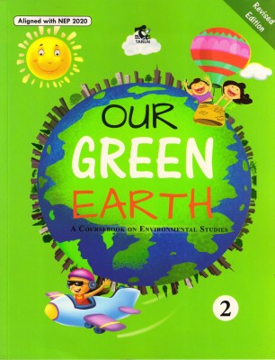 TARUN Our GREEN EARTH For Class - 2 A Couurse Book On Environmental Studies(Paperback, Geeta Oberoi)