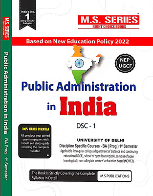 M S Series Delhi University BA Prog 1st Year Political Science (Public Administration In India) Semester 1 UGCF/NEP - (SOL & Regular & NCWEB)(Paperback, M S Publications)