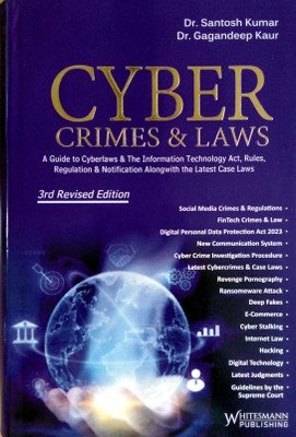 Cyber Crimes & Laws | A Guide To Cyberlaws & The Information Technology Act, Rules, Regulation & Notification Alongwith The Latest Case Laws | (ENGLISH) Latest(Hardcover, Dr.Santosh Kumar, Dr.Gagandeep Kaur)